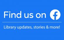 Find us on Facebook - Library updates, stories & more!