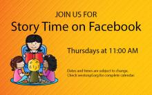 Join us for Storytime on Facebook Thursdays at 11:00 AM