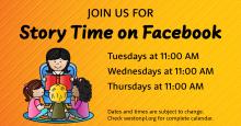 Join us for Story Time on Facebook – Tuesdays, Wednesdays, and Thursdays at 11 AM